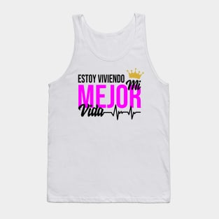 Estoy viviendo mi mejor vida Tank Top